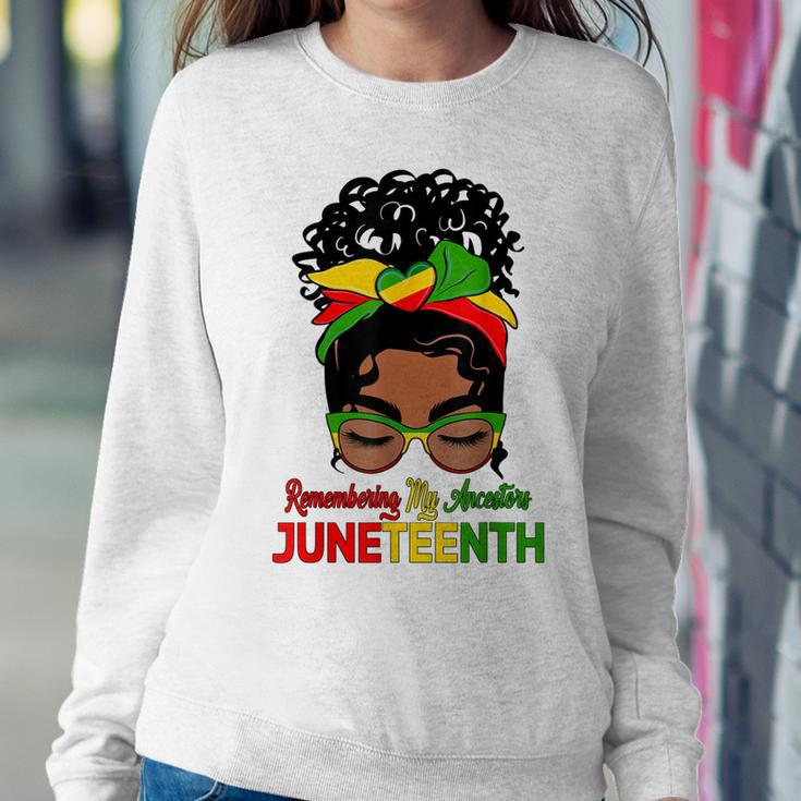 Remembering My Ancestors Juneteenth Black Women Messy Bun Sweatshirt Gifts for Her
