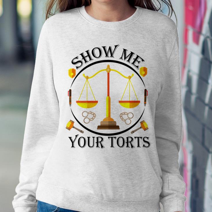 Show Me Your Torts Sweatshirt Gifts for Her