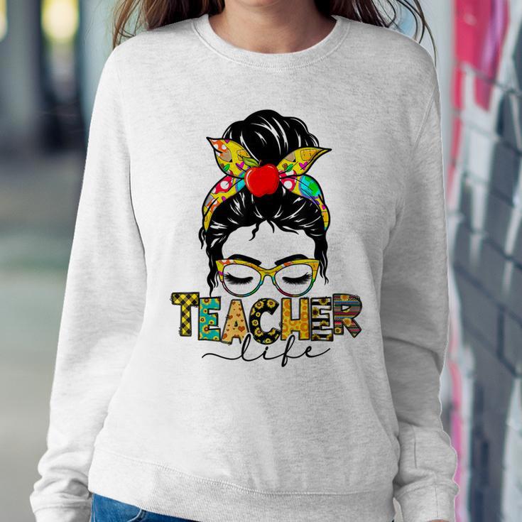 Teacher Life Messy Bun Hair Women Teachers Day Sweatshirt Gifts for Her