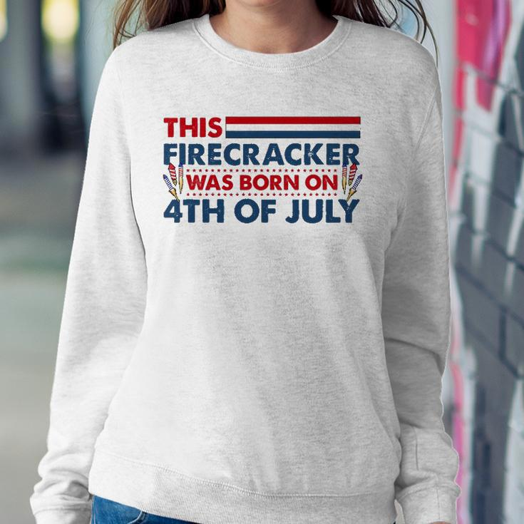 This Firecracker Was Born On 4Th Of July Patriotic Birthday Sweatshirt Gifts for Her