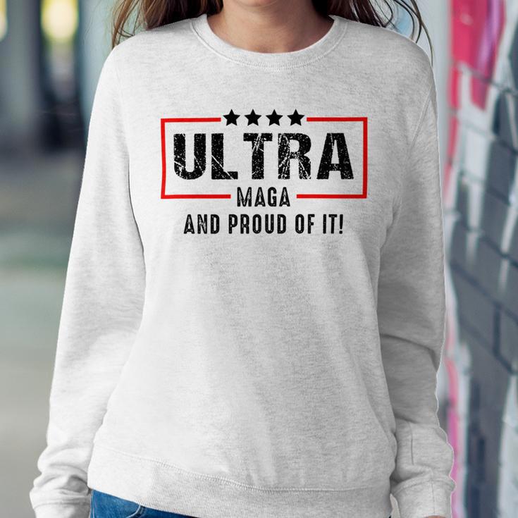 Ultra Maga And Proud Of It A Ultra Maga And Proud Of It V2 Sweatshirt Gifts for Her