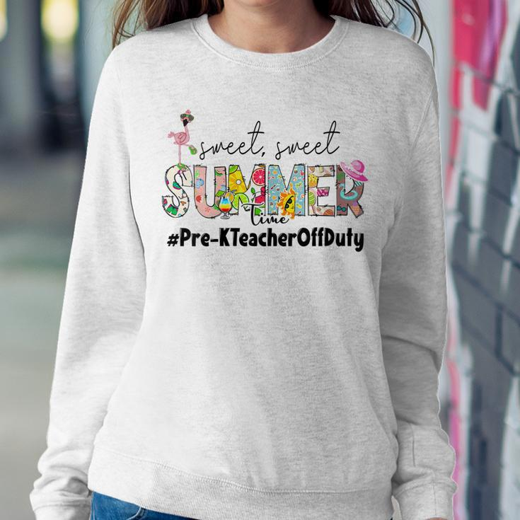 Womens Sweet Summer Time Pre-K Teacher Off Duty Last Day Of School Sweatshirt Gifts for Her