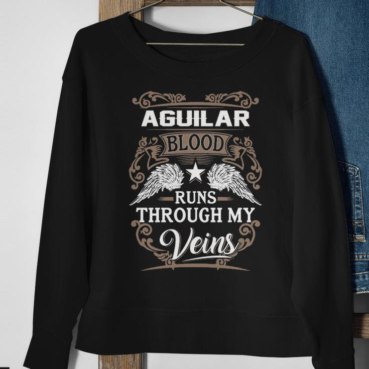 Aguilar Name Gift Aguilar Blood Runs Throuh My Veins Sweatshirt Gifts for Old Women