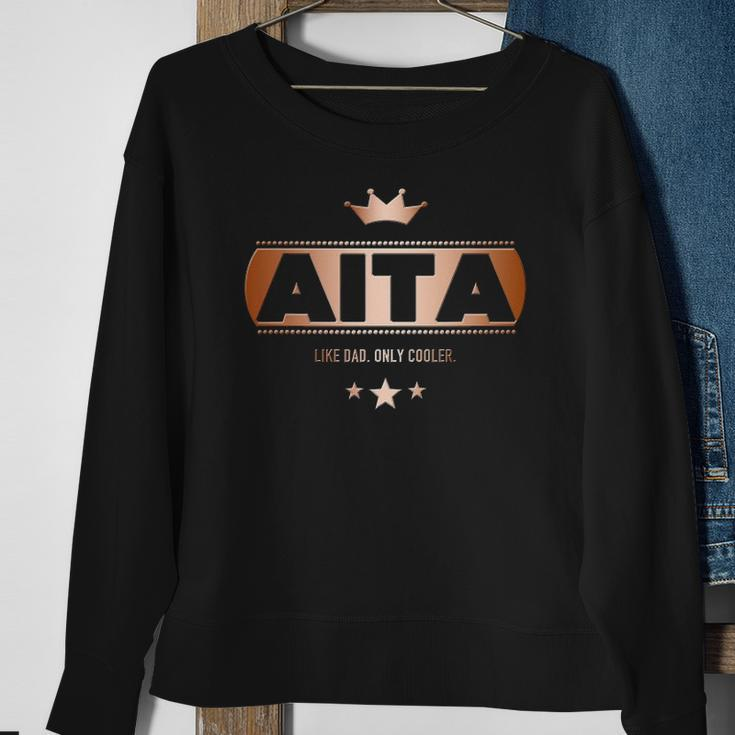 Aita Like Dad Only Cooler Tee- For A Basque Father Sweatshirt Gifts for Old Women