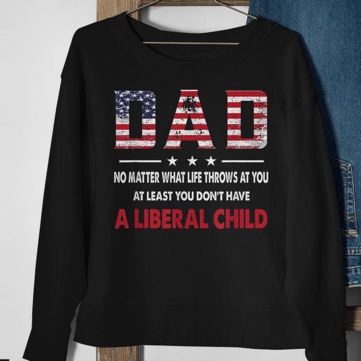 At Least You Dont Have A Liberal Child American Flag Sweatshirt Gifts for Old Women