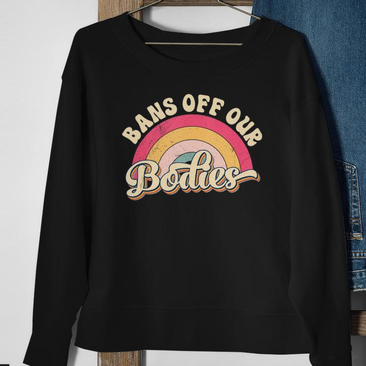 Bans Off Our Bodies Pro Choice Womens Rights Vintage Sweatshirt Gifts for Old Women