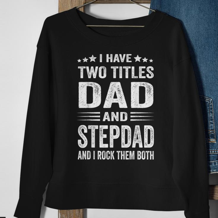 Best Dad And Stepdad Cute Fathers Day Gift From Wife V2 Sweatshirt Gifts for Old Women