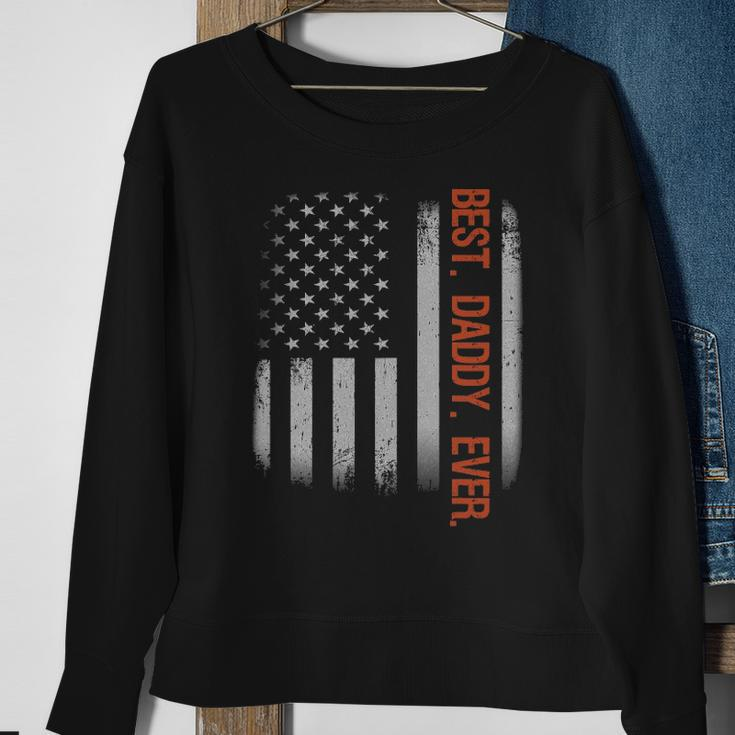 Best Daddy Ever American Flag Fathers Day Gift Sweatshirt Gifts for Old Women