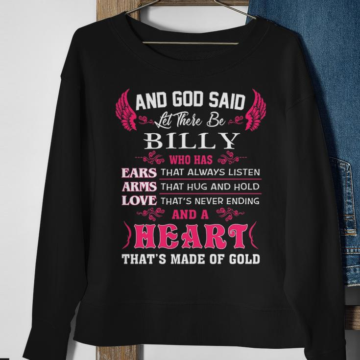Billy Name Gift And God Said Let There Be Billy Sweatshirt Gifts for Old Women