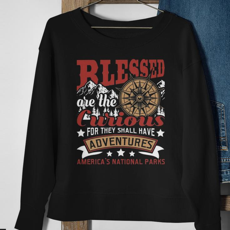 Blessed Are The Curious - Us National Parks Hiking & Camping Sweatshirt Gifts for Old Women