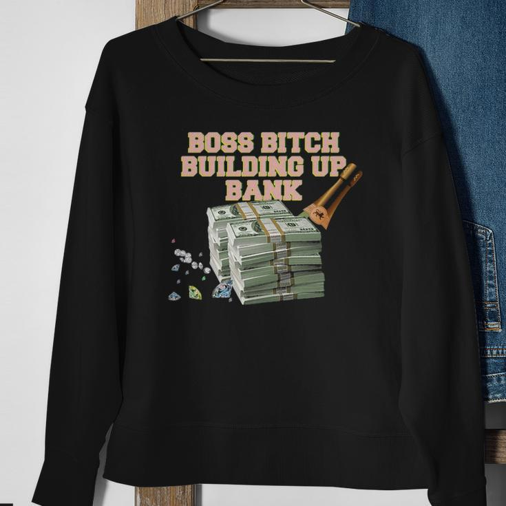 Boss Bitch Building Up Bank Sweatshirt Gifts for Old Women
