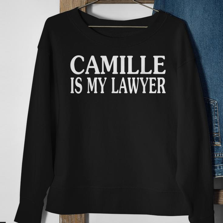 Camille Vazquez Is My Lawyer I Love Camille Vazquez Sweatshirt Gifts for Old Women