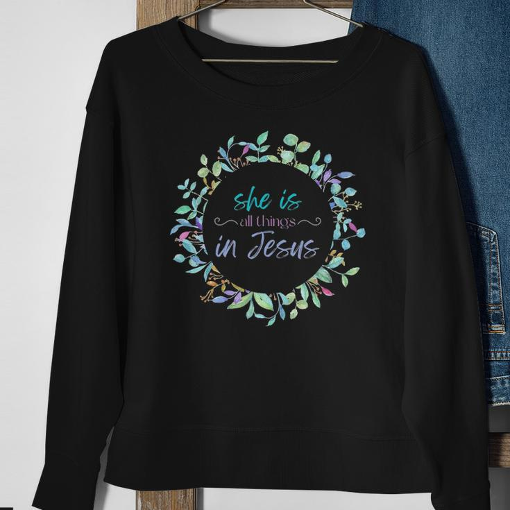 Christian She Is All Things In Jesus Gift Enough Worth Sweatshirt Gifts for Old Women
