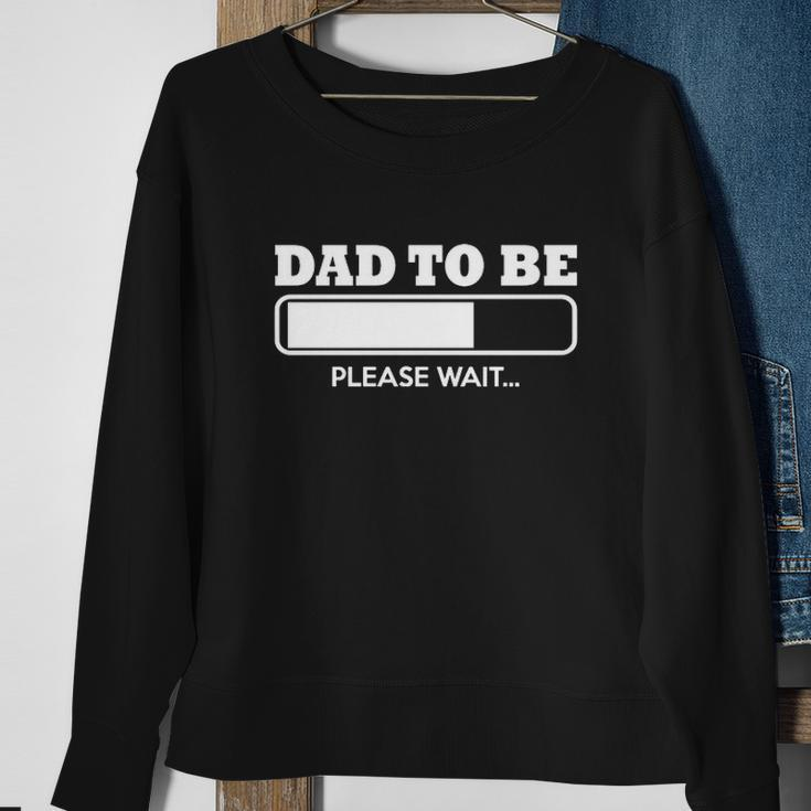 Dad To Be Loading Please Wait Sweatshirt Gifts for Old Women
