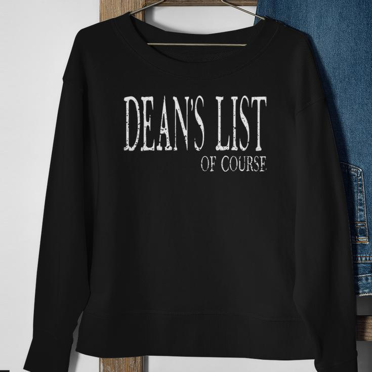 Deans List Of Course Funny College Student Recognition Sweatshirt Gifts for Old Women