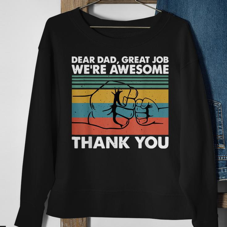 Dear Dad Great Job Were Awesome Thank You Father Sweatshirt Gifts for Old Women