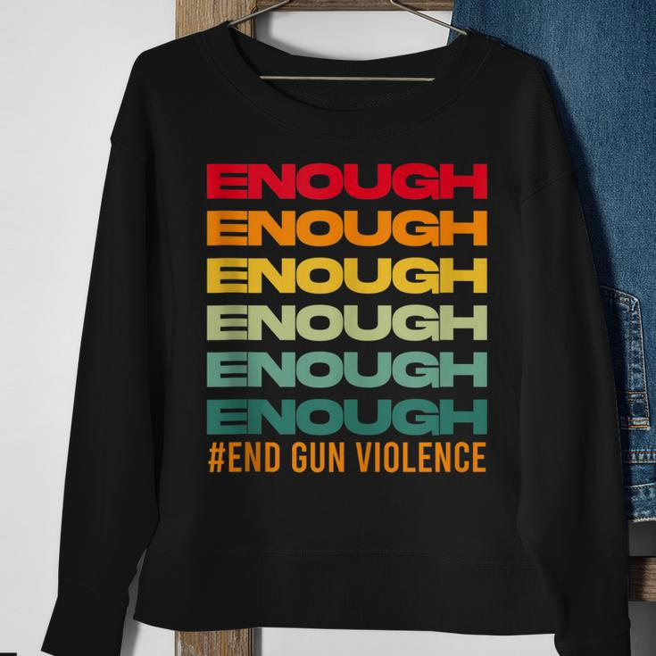 Enough End Gun Violence Awareness Day Wear Orange Sweatshirt Gifts for Old Women