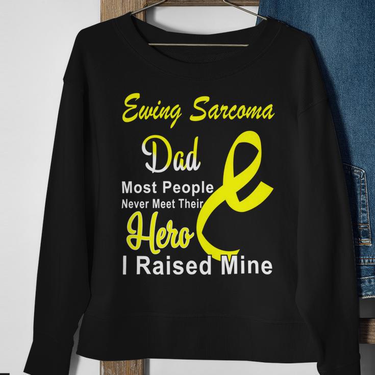 Ewings Sarcoma Dad Most People Never Meet Their Hero I Raised Mine Yellow Ribbon Ewings Sarcoma Ewings Sarcoma Awareness Sweatshirt Gifts for Old Women