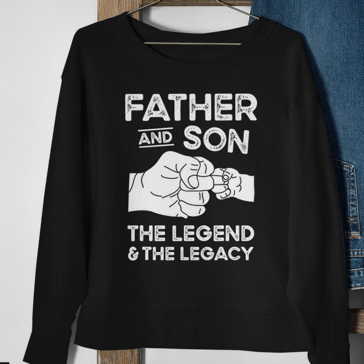 Father And Son The Legend And The Legacy Fist Bump Matching Sweatshirt Gifts for Old Women