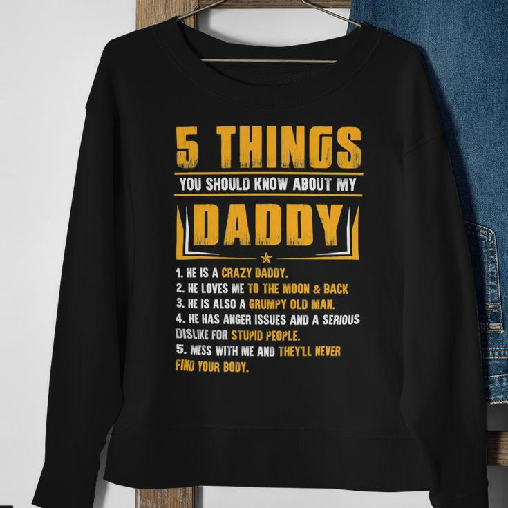 Father Grandpa 5 Things You Should Know About My Daddy Fathers Day 12 Family Dad Sweatshirt Gifts for Old Women