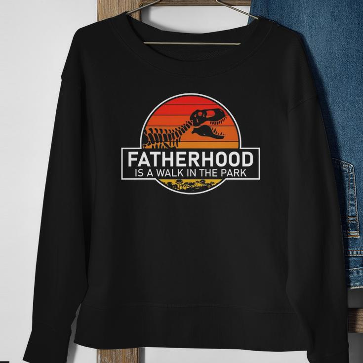 Fatherhood Is A Walk In The Park Funny Sweatshirt Gifts for Old Women