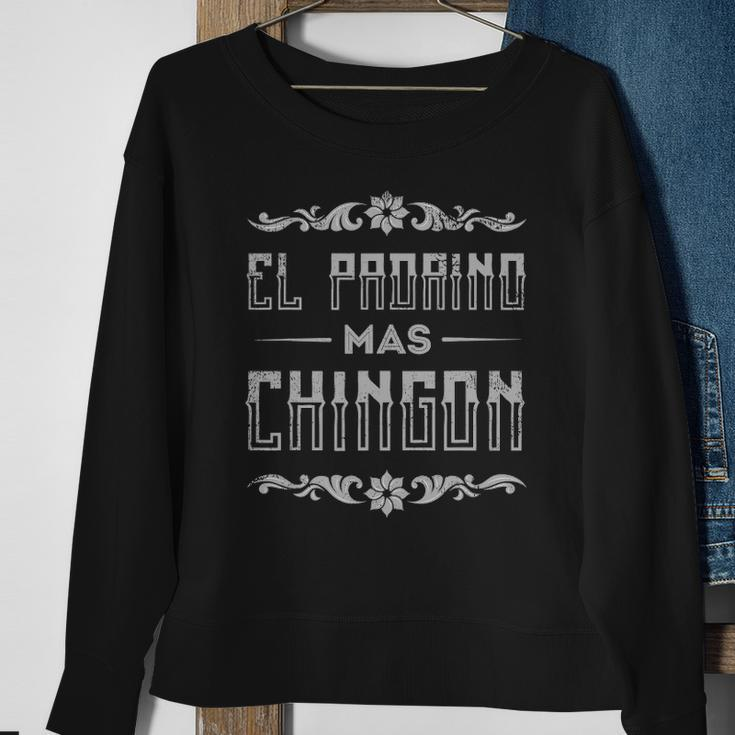 Fathers Day Or Dia Del Padre Or El Padrino Mas Chingon Sweatshirt Gifts for Old Women
