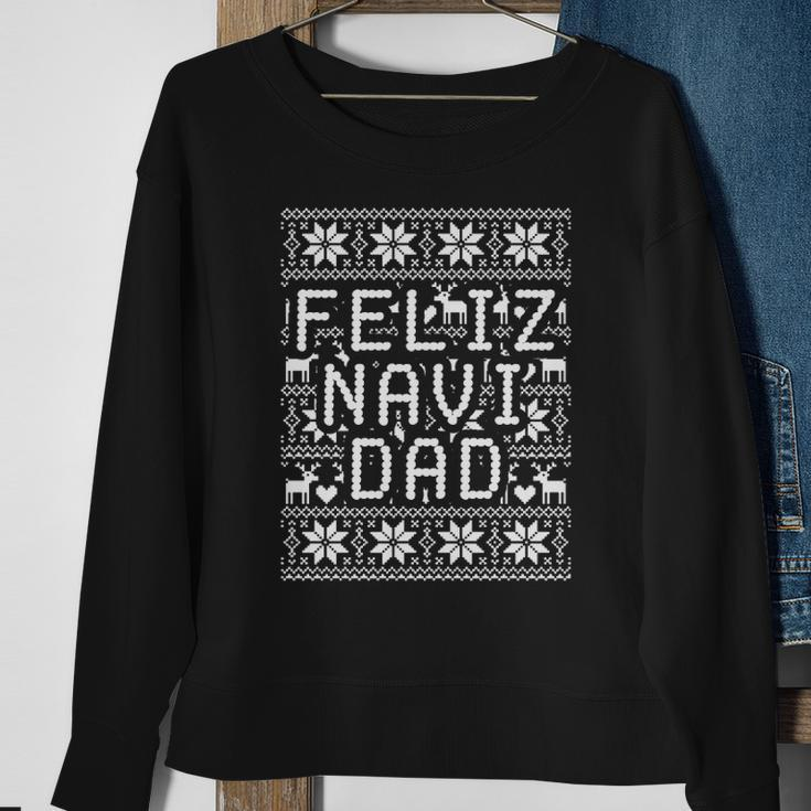 Feliz Navi Dad Ugly Christmas Navidad Father Gift Sweatshirt Gifts for Old Women