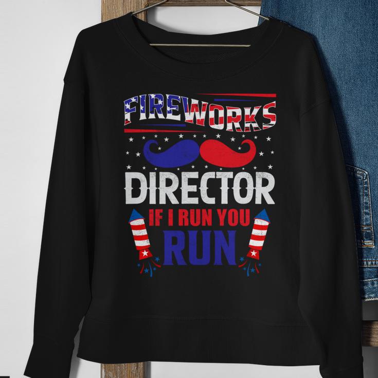 Fireworks Director If I Run You Run Sweatshirt Gifts for Old Women