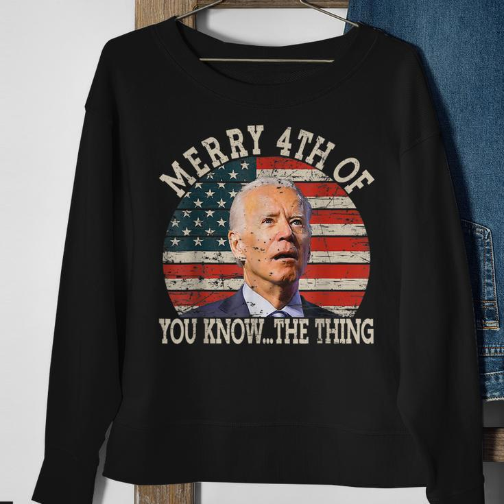 Funny Biden Dazed Merry 4Th Of You Know The Thing Sweatshirt Gifts for Old Women