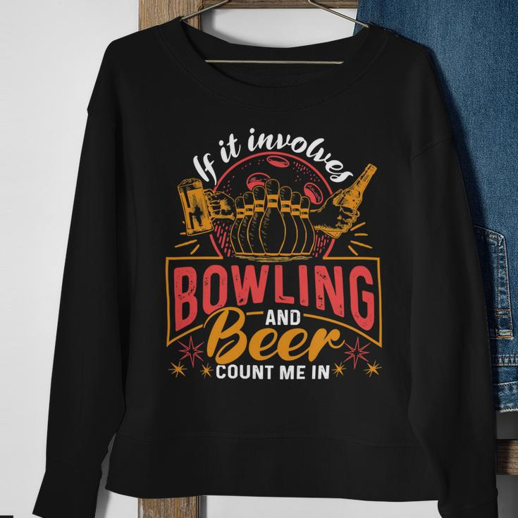Funny Bowling Beer For Men Or Women 58 Bowling Bowler Sweatshirt Gifts for Old Women