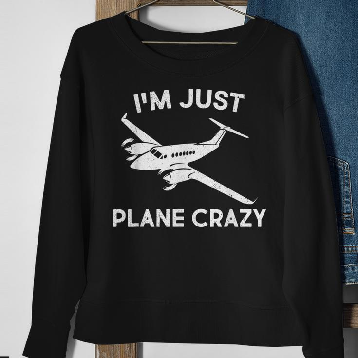 Funny Im Just Plane Crazy Pilots Aviation Airplane Lover Sweatshirt Gifts for Old Women