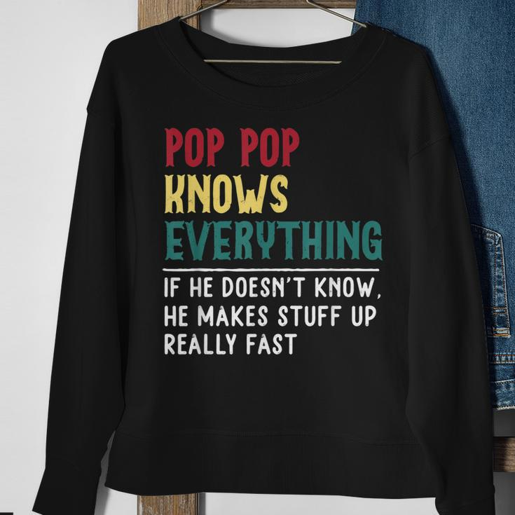 Funny Pop Pop Know Everything Fathers Day Gift For Grandpa Sweatshirt Gifts for Old Women