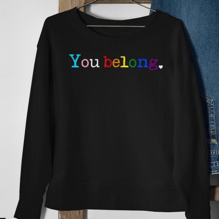 Gay Pride Lgbt Support And Respect You Belong Transgender Sweatshirt Gifts for Old Women