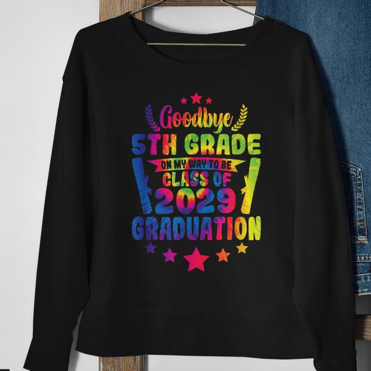 Goodbye 5Th Grade Class Of 2029 Graduate 5Th Grade Tie Dye Sweatshirt Gifts for Old Women