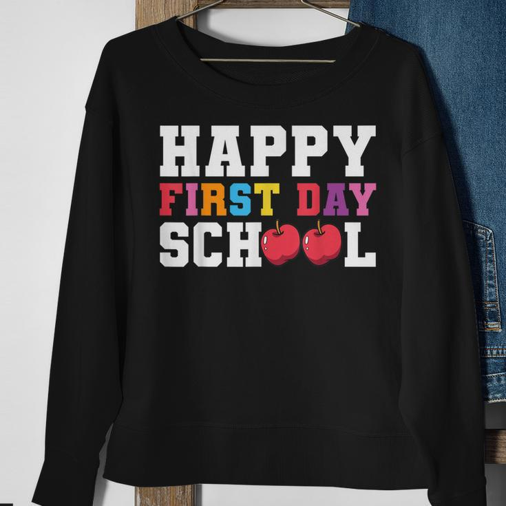 Happy First Day Of School Back To School Teachers Kids Sweatshirt Gifts for Old Women
