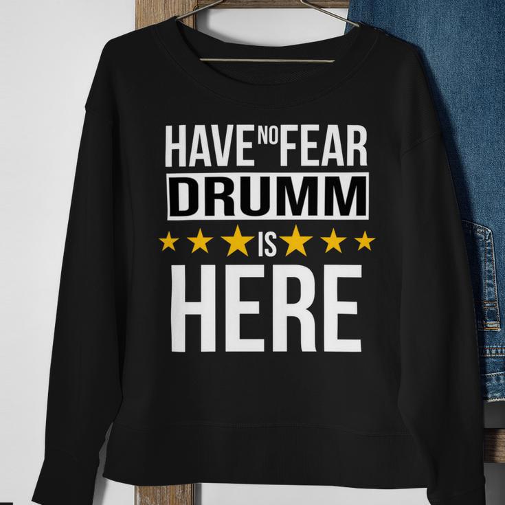 Have No Fear Drumm Is Here Name Sweatshirt Gifts for Old Women