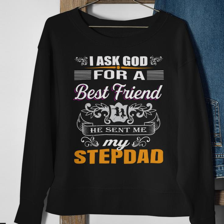 He Sent Me Stepdad Sweatshirt Gifts for Old Women