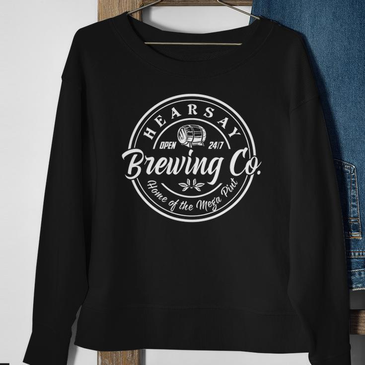 Hearsay Brewing Co Open 247 Home Of Mega Pint Funny Sweatshirt Gifts for Old Women