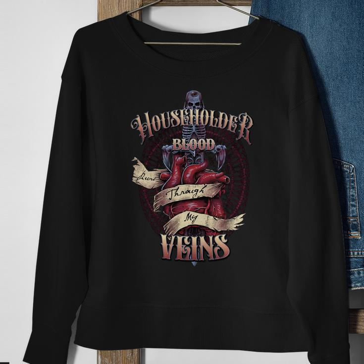 Householder Blood Runs Through My Veins Name Sweatshirt Gifts for Old Women