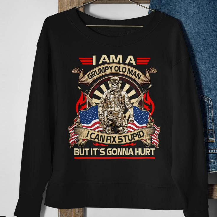I Am A Grumpy Old Man I Can Fix Stupid But Its Gonna Hurt Sweatshirt Gifts for Old Women