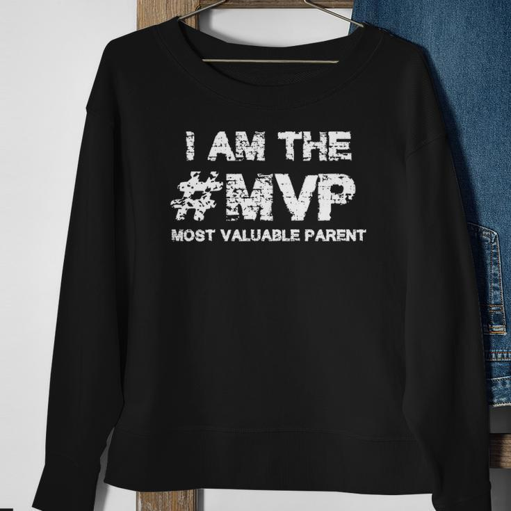 I Am The Most Valuable Parent Sweatshirt Gifts for Old Women