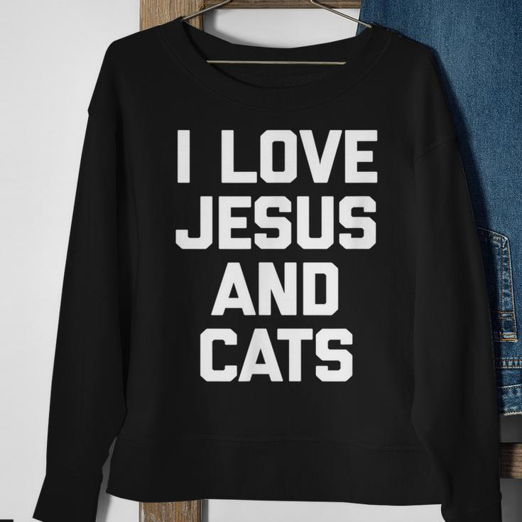 I Love Jesus & Cats Funny Cat Owner Cats Lover Jesus Sweatshirt Gifts for Old Women