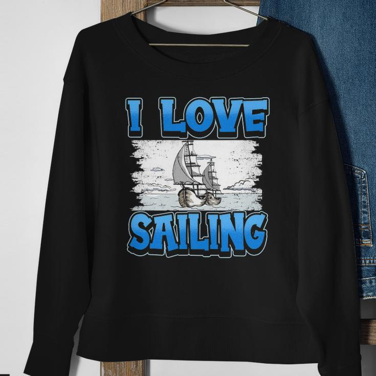 I Love Sailing Sailor Boat Ocean Ship Captain Sweatshirt Gifts for Old Women