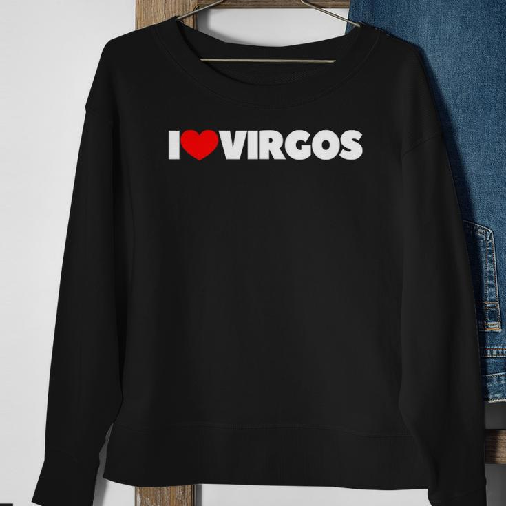 I Love Virgos I Heart Virgos Sweatshirt Gifts for Old Women