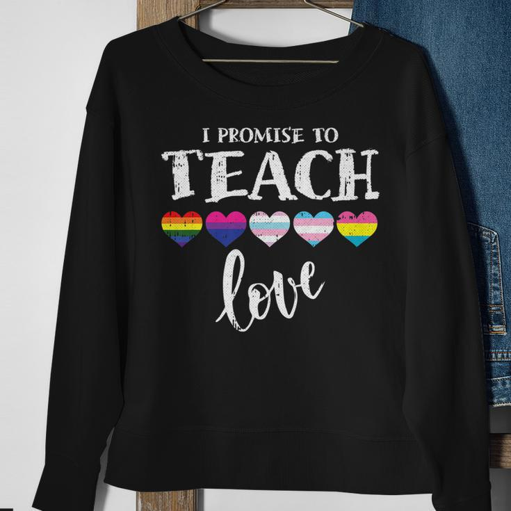 I Promise To Teach Love Lgbt-Q Pride Proud Ally Teacher Sweatshirt Gifts for Old Women