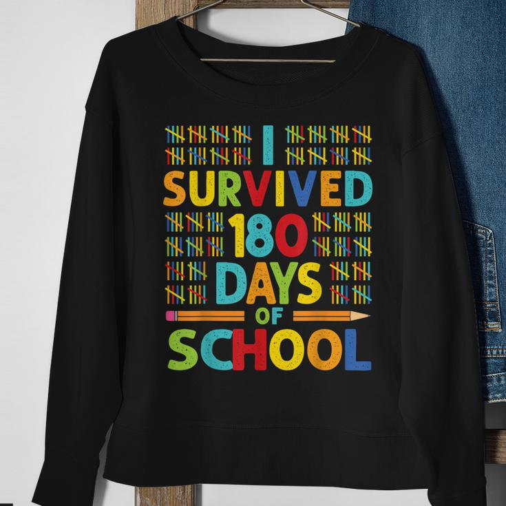 I Survived 180 Days Of School Last Day Of School Teacher V2 Sweatshirt Gifts for Old Women