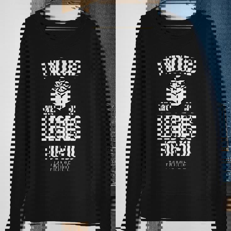 I Would Walk On Legos For You Mom Life Funny Mothers Day Sweatshirt Gifts for Old Women