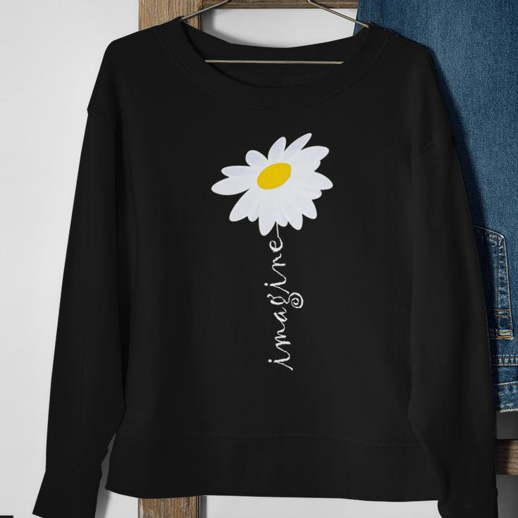 Imagine Daisy Flower Gardening Nature Love Sweatshirt Gifts for Old Women