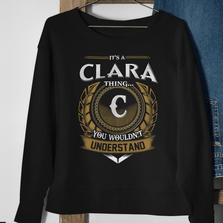 Its A Clara Thing You Wouldnt Understand Name Sweatshirt Gifts for Old Women