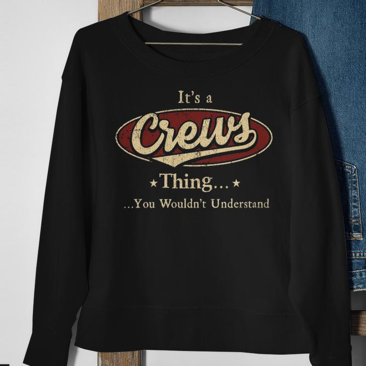 Its A CREWS Thing You Wouldnt Understand Shirt CREWS Last Name Gifts Shirt With Name Printed CREWS Sweatshirt Gifts for Old Women